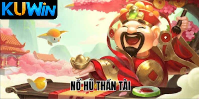 Nổ Hũ Thần Tài Kuwin